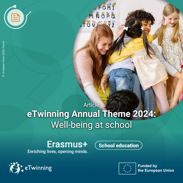 Годишња тема eTwinning за 2024. годину: Добробит у школи